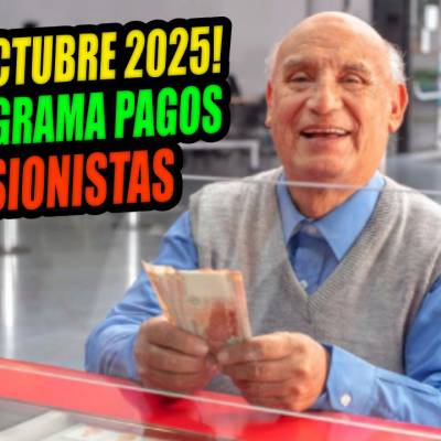JUBILADOS ONP 2025: PUBLICADO CRONOGRAMA PAGOS DE PENSIONES EN OCTUBRE