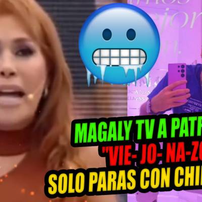 MAGALY MEDINA A PATRICIO PARODI " PARA CON PURO CHIBOLOS NO MAS"
