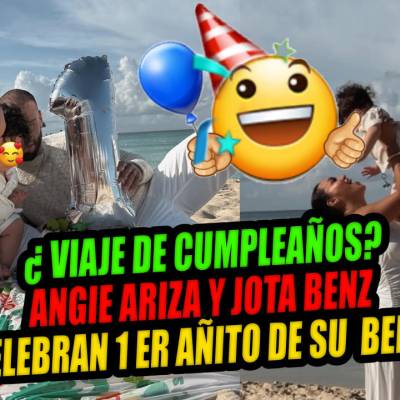 ¿EN EL EXTRANJERO? ANGIE ARIZAGA Y JOTA BENZ CELEBRAN PRIMER AÑO DE VIDA DE SU BEBE